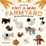 Knit a Mini Farmyard by Sachiyo Ishii